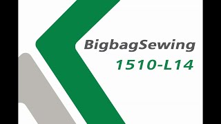 Industrial Heavy Duty FIBC Container Bag Sewing Machine  Model 1510L14 Different Layers [upl. by Sherill]