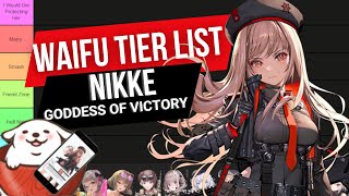 New Player does a Waifu NIKKE Tier list I dont know half of the characters [upl. by Seel]