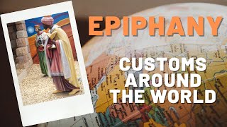 Epiphany  Customs Around the World [upl. by Pardo]