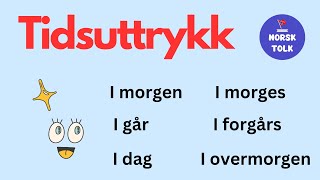 Tidsuttrykk på Norsk  Norsk grammatikk [upl. by Annohs]