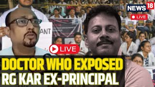 Kolkata Doctor Murder Case Live Updates  Doctor Akhtar Ali Exposes RG Kar Ex Principal Live  N18L [upl. by Pasadis477]