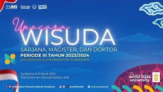 LIVE Wisuda UMS Periode III Tahun 20232024  8 Maret 2024 [upl. by Jayson564]