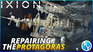 REPAIRING THE PROTAGORAS IN IXION  IXION GAMEPLAY [upl. by Stefan23]