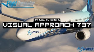 Wie fliegt man einen Visual Approach TUTORIAL  Boeing 737 Pilot  PMDG FS2020 Deutsch [upl. by Cordula]