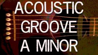 Epic Acoustic Groove Backing Track  A Minor Dorian Mode [upl. by Nyrem]