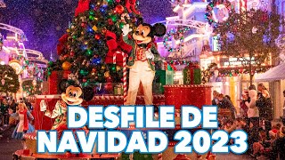 Desfile de navidad de Disney World 2023  Mickeys Once Upon a Christmas Time Parade [upl. by Ffilc942]