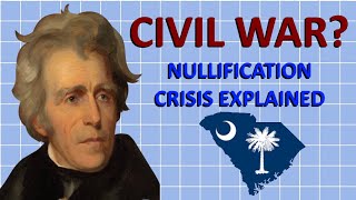 How the US Civil War Almost Happened Earlier  The Nullification Crisis [upl. by Llerrah]