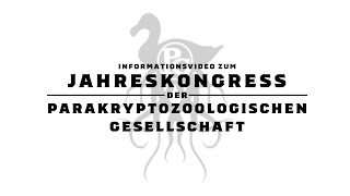 ZUM JAHRESKONGRESS DER PARAKRYPTOZOOLOGISCHEN GESELLSCHAFT [upl. by Dahlstrom]