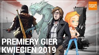 Premiery gier  kwiecień 2019 [upl. by Vullo125]