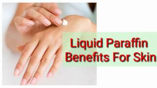 Liquid Paraffin Benefits For Skin [upl. by Flavio]