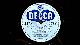 1955 LONNIE DONEGAN SKIFFLE GROUP  Rock Island Line DECCA JAZZ 10quot F10647 [upl. by Crabb]