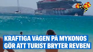 Kraftiga vågen slår till på Mykonos – turist bryter revben [upl. by Nasus829]