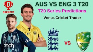 England Vs Australia T20 Series Prediction  Dream11 [upl. by Kilbride]