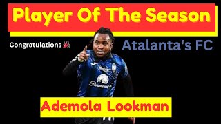 Ademola Lookman Wins Atalanta Player of the Season  Nigeria Football Hero 202324 🎉🎉🎉 [upl. by Maccarthy]