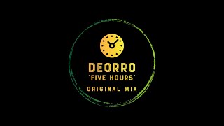 DEORRO Five Hours Original Mix [upl. by Asilanom202]