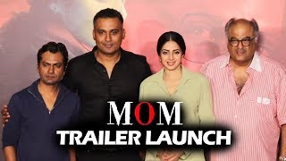 MOM Trailer Launch  FULL Press Conference  Sridevi Nawazuddin Boney Kapoor [upl. by Eesyak991]