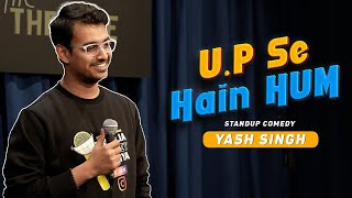 UP Se Hain Hum  Standup Comedy Video  Ft Yash Singh  BalliaWaleyBhaiya [upl. by Anileme]