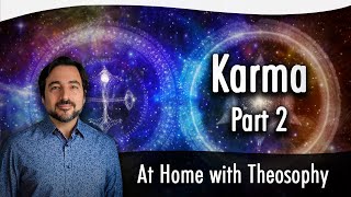 Pablo Sender At Home with Theosophy  Karma Part 2 [upl. by Cohin]