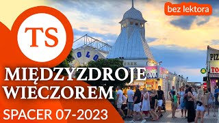 Międzyzdroje wieczorem  spacer w pełni sezonu  Lipiec 2023 [upl. by Avot100]