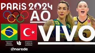 BRASIL X TURQUIA AO VIVO  VÔLEI FEMININO AO VIVO OLIMPÍADAS 2024  BRONZE [upl. by Novrej]