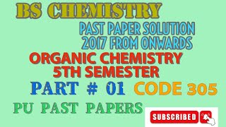 BS CHEMISTRY 5TH SEM ORGANIC CHEMISTRY SOLVED PAST PAPERS [upl. by Ostap]