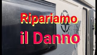 RIPARIAMO IL DANNO SULLA CELLULA DEL CAMPER [upl. by Vinnie]