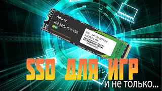 Ставлю для ИГР SSD APACER M 2 AS2280P4 1024 Гб PCIe Gen3x4 3D TLC [upl. by Los349]