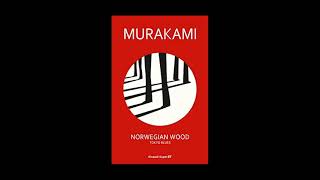 Norwegian Wood by Haruki Murakami PART 3  Full Audiobook [upl. by Eustashe]