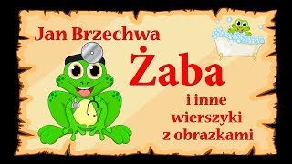 🐸🐸🐸Jan Brzechwa  Żaba i inne wierszyki z obrazkami  ponad 20 minut nauki i zabawy [upl. by Harwill]