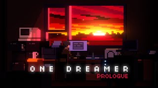 One Dreamer Prologue Trailer [upl. by Ateloiv305]