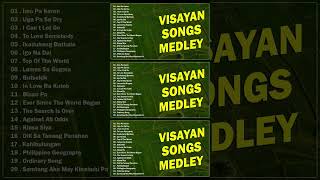 VISAYAN SONGS MEDLEY 🎶 Imo Pa Karon  Uga Pa Sa Dry  I Can t Let Go [upl. by Farrand]