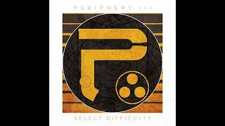 Periphery III Select Difficulty Vocals Only Full Album 2016 [upl. by Eitsirk779]