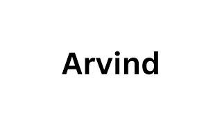 How to pronounce the Indian name Arvind like a native speaker [upl. by Ana]