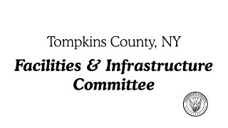 07182024 Facilities and Infrastructure Committee [upl. by Bound530]