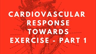 Cardiovascular response towards exercise1  Exercise Physiology medicineallinone1183 [upl. by Moscow93]