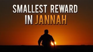 Smallest Reward In Jannah ᴴᴰ  Eternal Paradise Part 8 [upl. by Yetak]