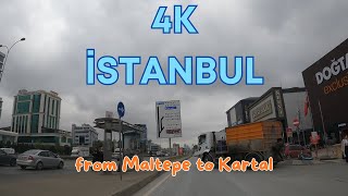 Driving in Istanbul Traffic  From Maltepe to Kartal  4k 60fps driving [upl. by Elohcan]