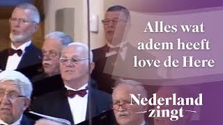 Nederland Zingt Alles wat adem heeft love de Here [upl. by Aneelehs]