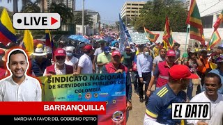 EN VIVO  MARCHA POR REFORMAS DEL GOBIERNO PETRO  BARRANQUILLA [upl. by Lorsung]