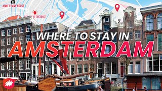 Where to stay in AMSTERDAM Best Neighborhoods and Hotels [upl. by Nnyleuqcaj]