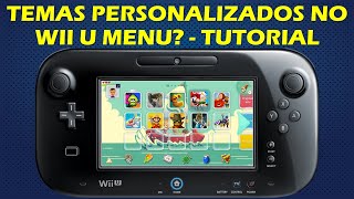 TEMAS PERSONALIZADOS NO MENU DO WII U  TUTORIAL TEMAS ANIMADOS COM MÚSICA CUSTOM THEMES [upl. by Cam]