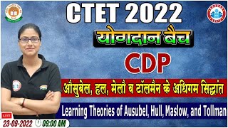 Learning Theories Of Ausubel Hull Maslow amp Tollman CTET 2022 CDP for CTET 26  CTET CDP Classes [upl. by Oicelem427]