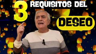 3 REQUISITOS del DESEO [upl. by Atalante]