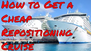 How to get a Cheap Repositioning Cruise Finding your cruise ship vacation deal [upl. by Armbrecht]