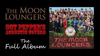 The Beatles  Sgt Peppers Lonely Hearts Club Band  Full Album Acoustic Covers [upl. by Winzler]