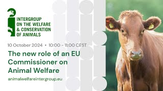 The new role of an EU Commissioner for Animal Welfare [upl. by Linus]