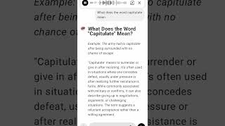 What Does the Word quotCapitulatequot Mean [upl. by Niatsirhc]