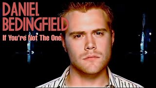 4K Daniel Bedingfield  If Youre Not The One Music Video [upl. by Steve533]