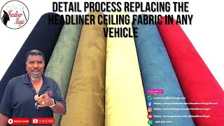 Detail Process Replacing the Headliner Ceiling Fabric in Any Vehicle [upl. by Sayers]