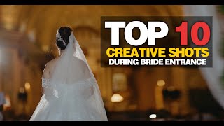 TOP 10 Creative shots During Bride Entrance [upl. by Nylatsirk]